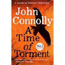 Sefa Ticaret A Time Of Torment: A Charlie Parker Thriller: 14. The Number One Bestseller