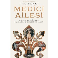 Sefa Ticaret Medici Ailesi: Rönesans Çağı’nda Bankacılık, Siyaset ve Sanat