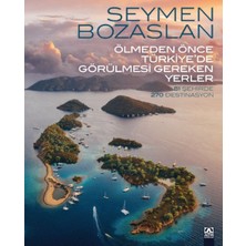 Lisinya Ölmeden Önce Türkiye’de Görülmesi Gereken Yerler