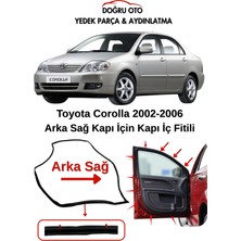 Doğru Oto Toyota Corolla Arka Sağ Kapı Iç Fitili 2002-2006