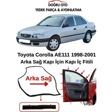 Doğru Oto Toyota Corolla AE111 Arka Sağ Kapı Iç Fitili 1998-2001