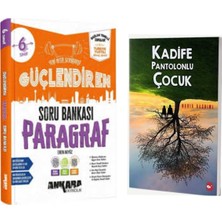 Ankara Yayıncılık 6. Sınıf Paragraf Güçlendiren Soru Bankası (Bağlam Temelli-Maarif Modele Uygun)Ve Kadife Pantolonlu Çocuk - Nadia Hashimi