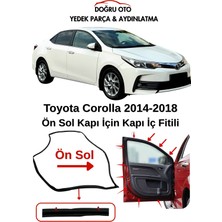 Doğru Oto Toyota Corolla Ön Sol Kapı Iç Fitili 2014-2018