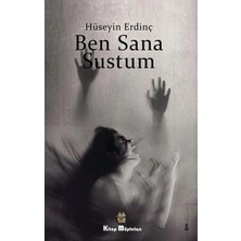 Kitap Müptelası Yayınları Ben Sana Sustum