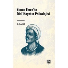 Gazi Kitabevi Yunus Emre'de Dini Hayatın Psikolojisi