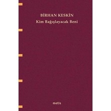 Metis Yayınları Kim Bağışlayacak Beni