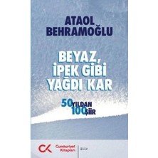 Cumhuriyet Kitapları Beyaz Ipek Gibi Yağdı Kar