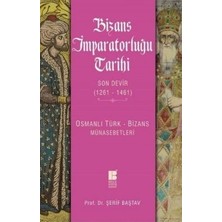 Bizans Imparatorluğu Tarihi - Son Devir (1261-1461)