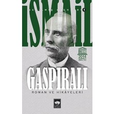 Ötüken Neşriyat Ismail Gaspıralı Seçilmiş Eserleri 1 Roman ve Hikayeleri