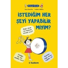 Tudem Yayın Grubu Filozof Çocuk : Istediğim Her Şeyi Yapabilir Miyim?