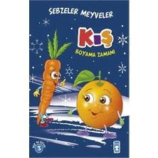 Timaş Çocuk Kış : Sebzeler Meyveler Boyama Zamanı
