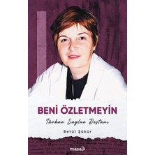 Ulora Beni Özletmeyin - Türkan Saylan Destanı