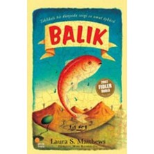 Ulora Balık/tehlikeli Bir Dünyada Sevgi ve Umut Öyküsü