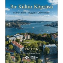 Ematcrt Bir Kültür Köprüsü: Robert Kolej - Boğaziçi Üniversitesi