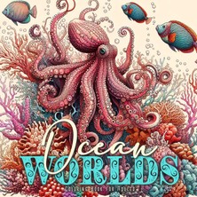 Step Kitap Ocean Worlds Coloring Book For Adults: Ocean Coloring Book Adults Grayscale