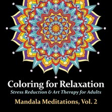 Step Kitap Mandala Meditations, Volume 2: Stress Reduction & Art Therapy For Adults