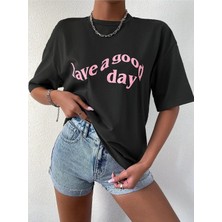 Kozz Style Kadın Siyah Have A Good Day Baskılı Oversize Tişört