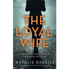 Step Kitap The Loyal Wife: A Gripping Psychological Thriller With A Twist