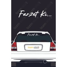 Turuncu Sticker Farzet Ki Araba Yazısı-Araba Cam Yazısı-Araç Sticker-Motosiklet Sticker