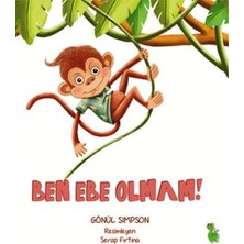 Yeşil Dinozor Ben Ebe Olmam!