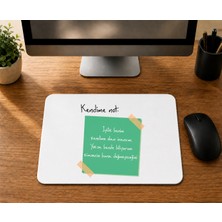 Mor Mürekkep Kendime Not Iyilik Benim Kendime Olan Inancım - Baskılı Mouse Pad