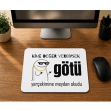 Mor Mürekkep Kime Değer Verdiysek Götü Yerçekimine Meydan Okudu - Baskılı Mouse Pad