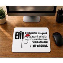 Mor Mürekkep Elit Kişiliğimden Olsa Gerek - Baskılı Mouse Pad
