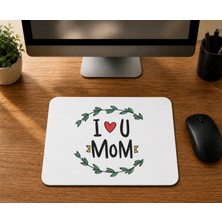 Mor Mürekkep I Love You Mom - Baskılı Mouse Pad