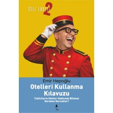 A7 Kitap Otel Faresi 2 - Otelleri Kullanma Kılavuzu / Gezi - Seyahat / Emir Hepoğlu