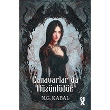 Dex Yayınevi Canavarların Da Kalbi Varmış 2: Canavarlar Da Hüzünlüdür
