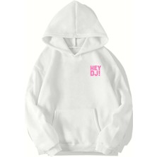 Brz Collection Unisex Oversize Hey Dj! Hoodie (Beyaz)