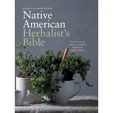 Step Kitap Black's Ultimate Native American Herbalist's Bible: Your 7-Part Guide To Natural, Traditional Remedies For Modern Ailments