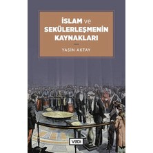 Islam ve Sekülerleşmenin Kaynakları