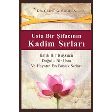 Step Kitap Usta Bir Şifacının Kadim Sırları: Batılı Bir Kuşkucu, Doğulu Bir Şifacı ve Hayatın En Büyük Sırları