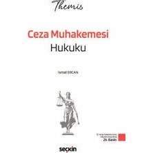 Seçkin Themıs - Ceza Muhakemesi Hukuku Konu Kitabı Ismail Ercan Ağustos 2026