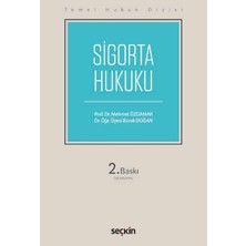 Seçkin Temel Hukuk Dizisi Sigorta Hukuku (Thd) Prof. Dr. Mehmet Özdamar,dr. Öğr. Üyesi Burak Doğan 2. Baskı, Eylül 2026