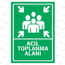 St. Morritz Iyiolsun Acil Toplanma Alanı Uyarı Ikaz Levhası Sac 35X50 cm
