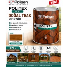 Polisan Ahşap Verniği Mat Doğal Teak (Yeni Renk) Su Geçirme Ahşapın Ömrünü Uzatır Yüksek Uv Direnci 0,75 L Kod :0199