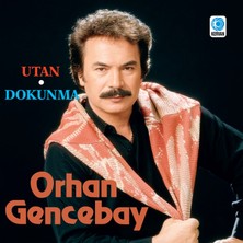 Kervan Plakçılık Orhan Gencebay - Utan  Dokunma - Plak