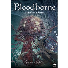 Eksik Parça Yayınları Bloodborne 5 Fenerli Kadın / Cullen Bunn / / 9786256780095