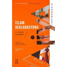 Islam Deklarasyonu ve Tarihi Savunma