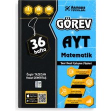 Armada Yayınları Görev Ayt Matematik 36 Hafta Yeni Nesil Çalışma Föyleri – Özgür Tazecan Vedat Demirtaş – Video Çözümlü Yks Hazırlık
