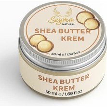 Shea Butter Kremi 50 ml | Doğal Krem Zengin Içerik | Faydalı Bileşenler | El Yapımı Üretim Yaklaşımı | Şeyma Naturel Kalitesiyle