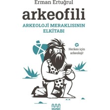 Arkeofili Arkeoloji Meraklısının Elkitabı