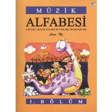 Müzik Alfabesi  Çocuklar Için Eğlenceli Müzik Teori Kitabı 1. Bölüm