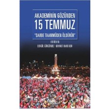 Akademinin Gözünden 15 Temmuz Darbe Taammüden Öldürür