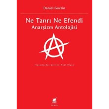 Ethab Ticaret Ne Tanrı Ne Efendi Anarşizm Antolojisi