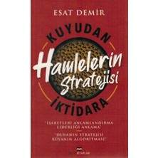 Kuyudan Iktidara Hamlelerin Stratejisi