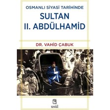 Osmanlı Siyasi Tarihinde Sultan Iı. Abdülhamid