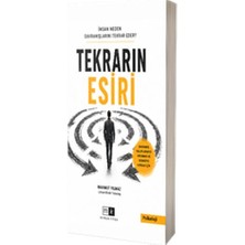 Mirhan Kitap Insan Neden Davranışlarını Tekrar Eder ? Tekrarın Esiri